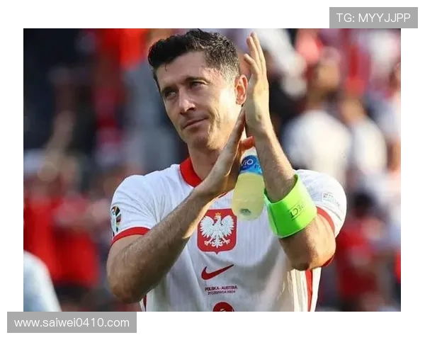 波兰主帅谈莱万伤情表示无奈称肌肉问题导致无法坚持比赛