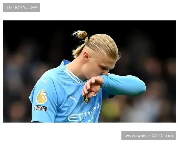 哈兰德表现低迷两次射正无功三度解围八次对抗仍被零封仅获六点七分